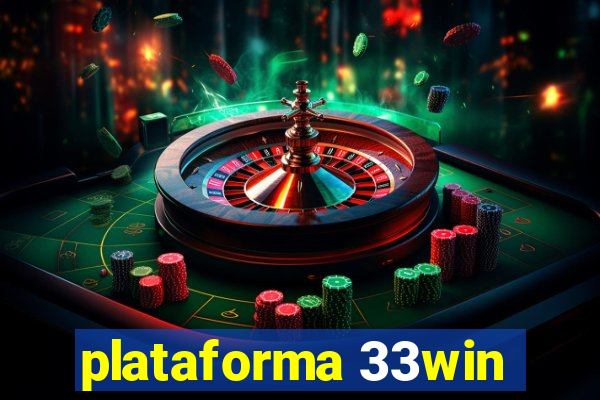 plataforma 33win